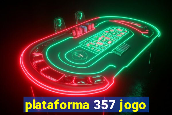 plataforma 357 jogo